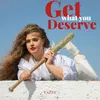 About Get What You Deserve Song