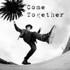 About Come Together Song