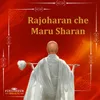 About Rajoharan Che Maru Sharan Song