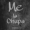 About Me la Chupa Song