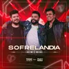 About Sofrelândia Song