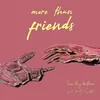 About More Than Friends Song