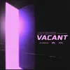 About Vacant Song