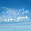 About The Vibe Song