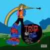 Trip on Me