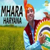 About Mhara Haryana Song