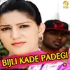 About Bijli Kade Padegi Song