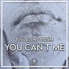 About You Can't Me Song