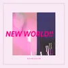 NEW WORLD!!