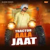 Tractor Aala Jaat