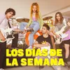 About Los Días de la Semana Song