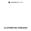 About La Leyenda del Pueblacas Song