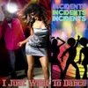 About I Just Want to Dance Song
