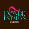 Dónde Estabas