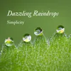 About Dazzling Raindrops Song