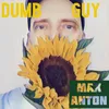 About Dumb Guy Song