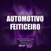 About Automotivo Feiticeiro Song
