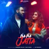 About Na Na Jatta Song