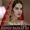 About Bhindi Bazaar Ka Song