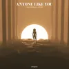 About Anyone Like You Song