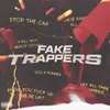 Fake Trappers (feat. Zayah2x)