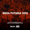 About Mega Putaria 2022 Song