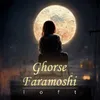 About Ghorse Faramoshi Song