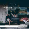 I Will Come Back: VII. The Son Enters / Conversation About Carl