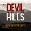 The Devil's Here in These Hills