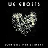 About Love Will Tear Us Apart Song