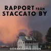 Rapport från staccato by