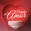 About Piranha do Amor Song