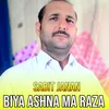 Biya Ashna Ma Raza