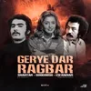 About Geryeh Dar Ragbar Song