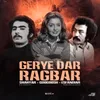 Geryeh Dar Ragbar