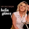 About Vay Deli Başım Song