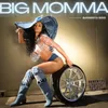 About Big Momma Song