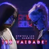 About Só Vaidade Song