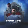About Hood Life Song