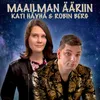 About Maailman ääriin Song