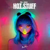 About Hot Stuff Song