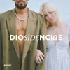 About Diosidencias Song