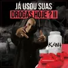 Já Usou Suas Drogas Hoje? II