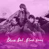 Black Bird, Black Heart