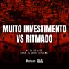 About Muito Investimento Song