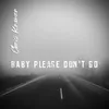 About Baby Please Don't Go Song