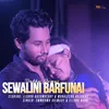 About Sewalini Barfunai (From "Dakha Jwmwi") Song