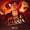 About Hoje É Putaria Song