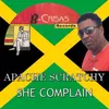 About She Complain Song