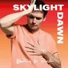 About Skylight Dawn Song